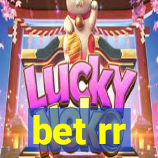 bet rr
